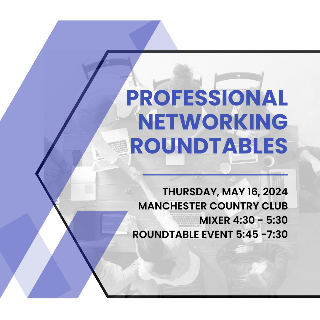 Professional Networking Round Tables, May 16, 2024
